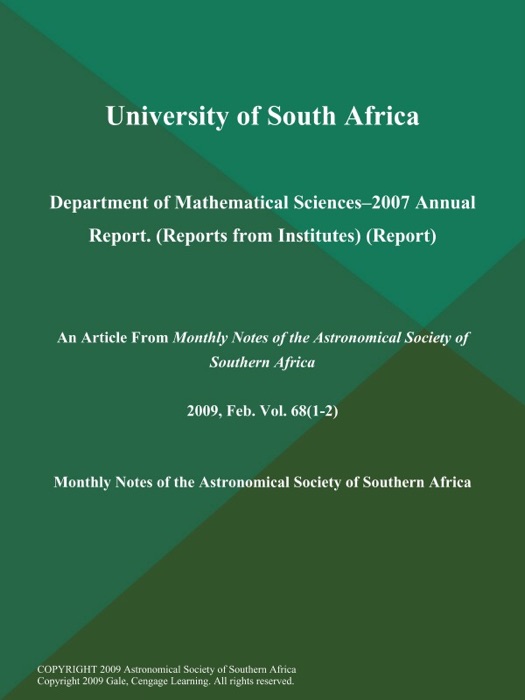 University of South Africa: Department of Mathematical Sciences--2007 Annual Report (Reports from Institutes) (Report)