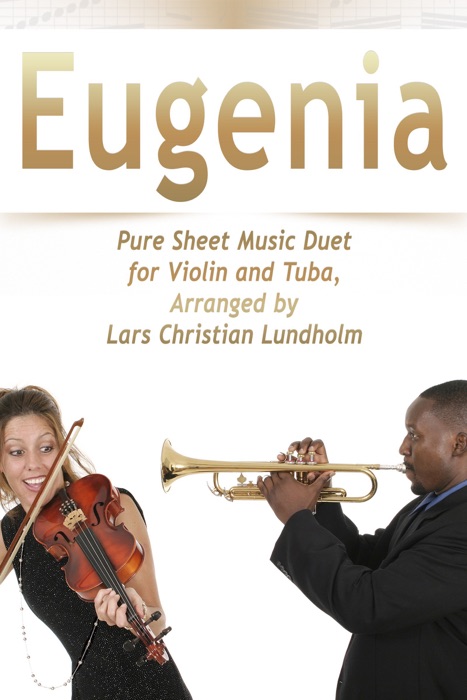 Eugenia Pure Sheet Music Duet for Violin and Tuba