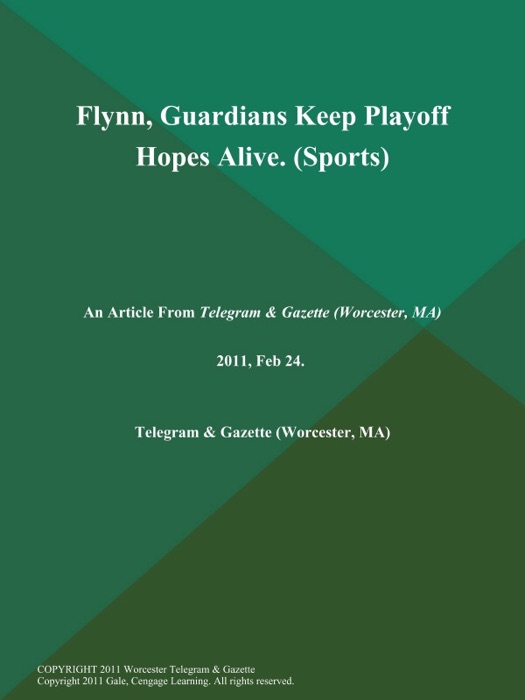 Flynn, Guardians Keep Playoff Hopes Alive (Sports)