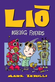 Lio: Making Friends - Mark Tatulli