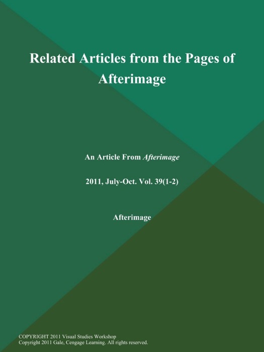 Related Articles from the Pages of Afterimage