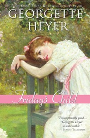Friday's Child - Georgette Heyer