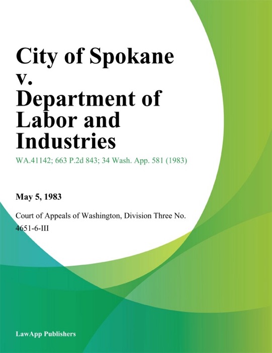 City Of Spokane V. Department Of Labor And Industries