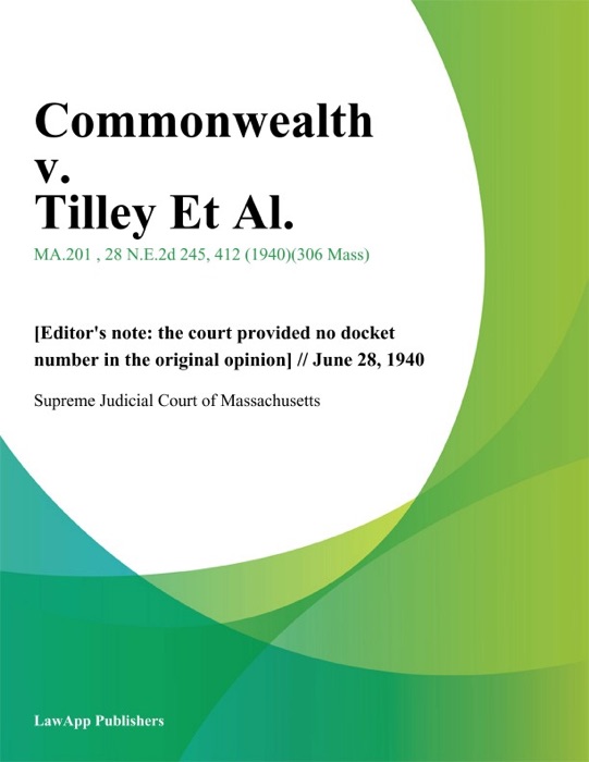 Commonwealth v. Tilley Et Al.