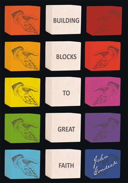 Building Blocks to Great Faith