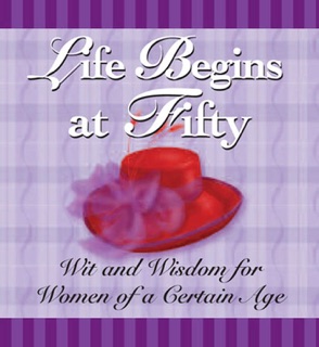 Life Begins at Fifty by Andrews McMeel Publishing