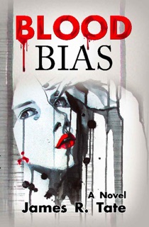 Blood Bias by James Tate