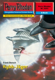 Perry Rhodan 2253: Kybb-Jäger - Frank Borsch