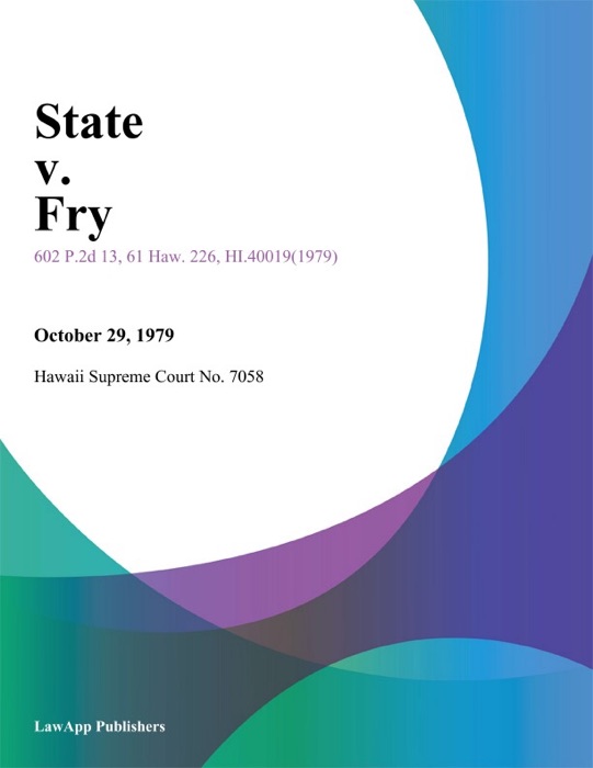State V. Fry