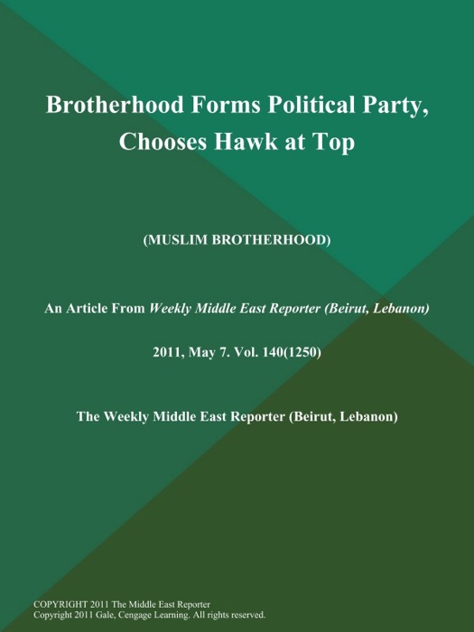 Brotherhood Forms Political Party, Chooses Hawk at Top (Muslim BROTHERHOOD)