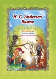H. C. Andersen Basme. Vol.1 (Romanian Edition)