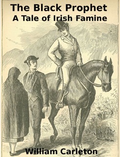 The Black Prophet by William Carleton