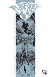 Planetary, Vol. 4: Spacetime Archaeology by Warren Ellis & John Cassaday