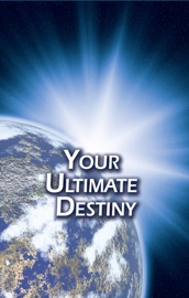 Your Ultimate Destiny - Roderick C. Meredith & Living Church of God