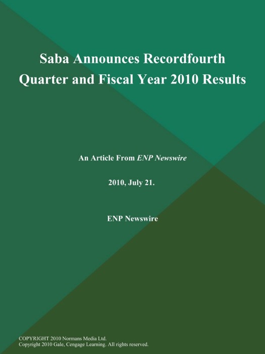 Saba Announces Recordfourth Quarter and Fiscal Year 2010 Results