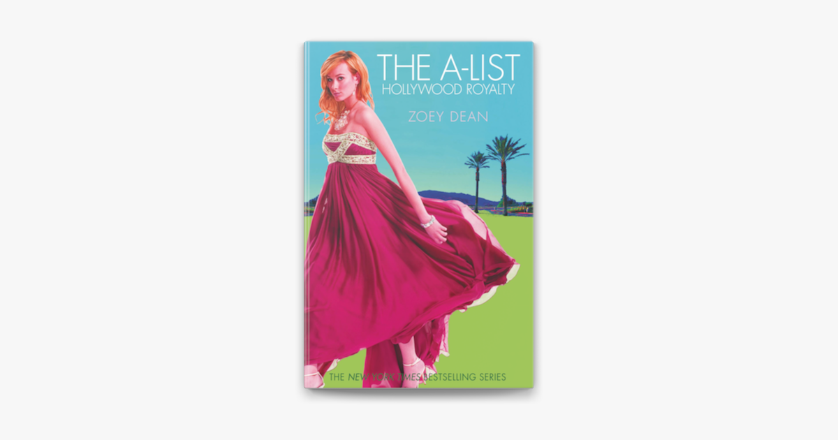 \u200eThe A-List: Hollywood Royalty de Zoey Dean en Apple Books