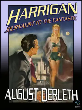 Read: Book Harrigan: Journalist to the Fantastic