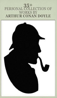 Ф 35+ Personal collection of works by  Arthur Conan Doyle（The author of Sherlock Holmes） by Ronghua Xiang