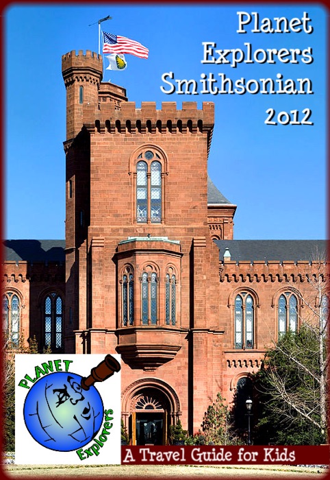 Planet Explorers Smithsonian 2012: A Travel Guide for Kids