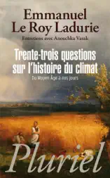 Trente-trois questions sur l'histoire du climat