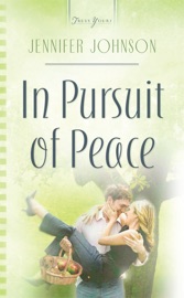 In Pursuit Of Peace - Jennifer Johnson