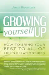 Growing Yourself Up