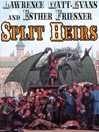 Split Heirs - Lawrence Watt-Evans & Esther Friesner
