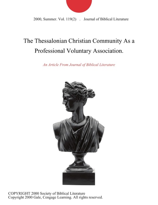 The Thessalonian Christian Community As a Professional Voluntary Association.