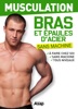 Book Musculation : bras et épaules d'acier