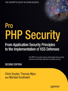 Pro PHP Security by Chris Snyder, Thomas Myer & Michael Southwell