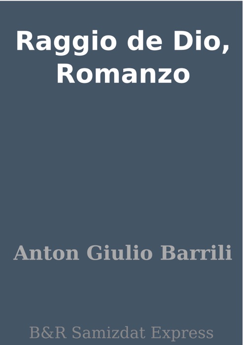 Raggio de Dio, Romanzo