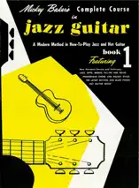 Mickey Baker's Complete Course in Jazz Guitar (Music Instruction)