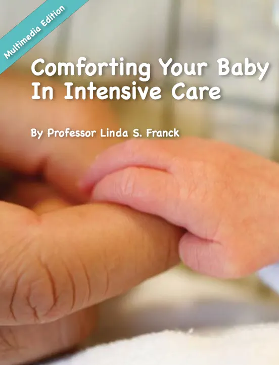 Comforting Your Baby In Intensive Care