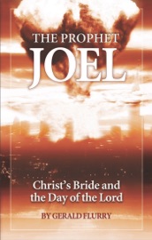 The Prophet Joel - Gerald Flurry & Philadelphia Church of God