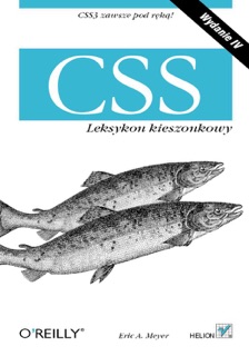 CSS. Leksykon kieszonkowy. Wydanie IV by Eric A. Meyer