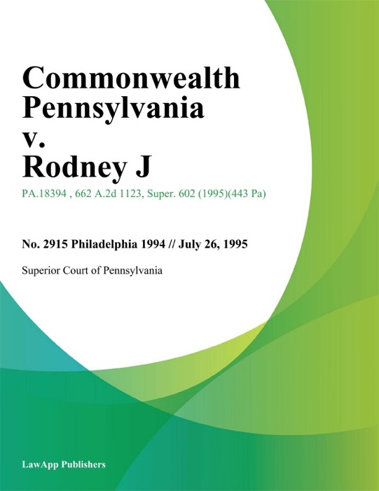Commonwealth Pennsylvania v. Rodney J.