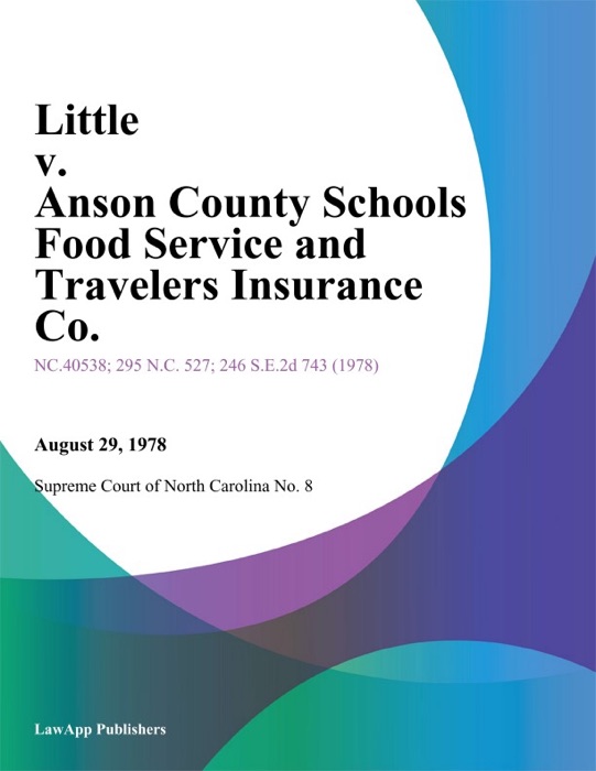 Little v. Anson County Schools Food Service And Travelers Insurance Co.