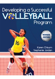 Book Developing a Successful Volleyball Program (Revised Edition) - Karen Chisum & Stephenie Jordan