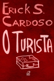 O Turista - Erick Santos Cardoso & Erick Sama