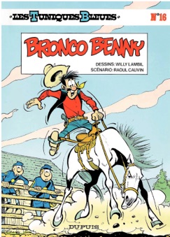 Les Tuniques Bleues - Tome 16 - BRONCO BENNY - Willy Lambil & Raoul Cauvin