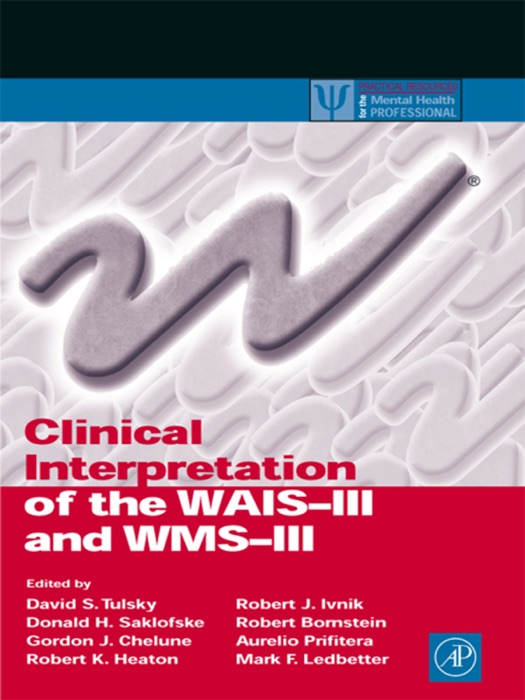 Clinical Interpretation of the WAIS-III and WMS-III (Enhanced Edition)