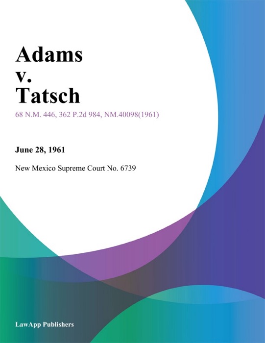 Adams V. Tatsch