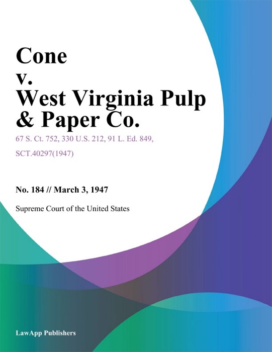Cone v. West Virginia Pulp & Paper Co.