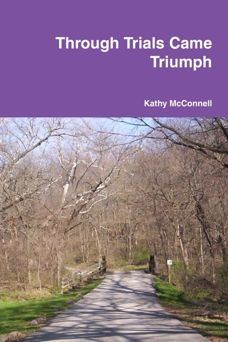 Through Trials Came Triumph