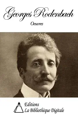 Read: Oeuvres Book de Georges Rodenbach
