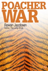 Poacher War - Rowan Jacobsen