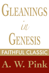 Gleanings in Genesis