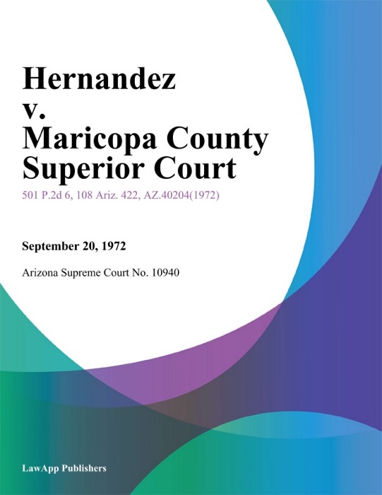 Hernandez v. Maricopa County Superior Court