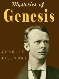 Mysteries Of Genesis - Charles Fillmore