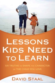 Lessons Kids Need to Learn - David Staal